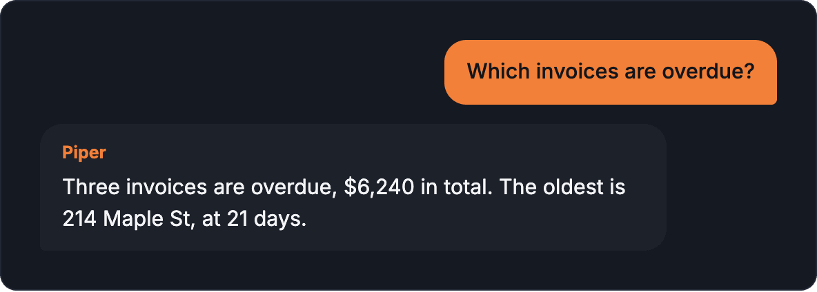 Asking Piper, Valve's assistant, which invoices are overdue.